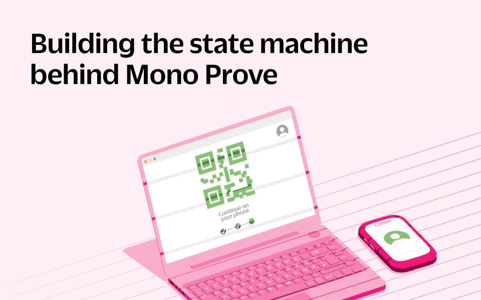How we built the state machine behind Mono Prove